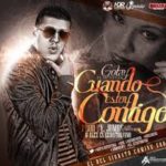 Gotay El Autentiko - Cuando Estoy Contigo MP3